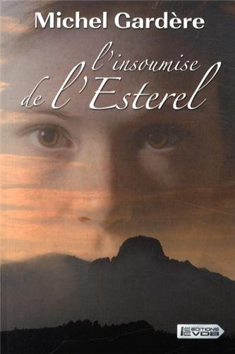 L'insoumise de l'Esterel