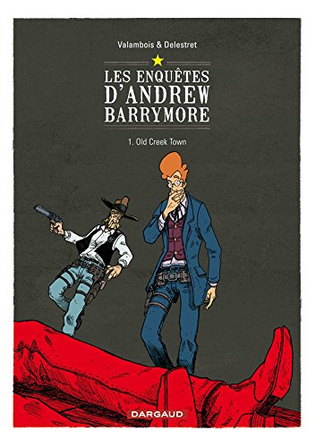 Les enquêtes d'Andrew Barrymore. Vol. 1. Old Creek Town