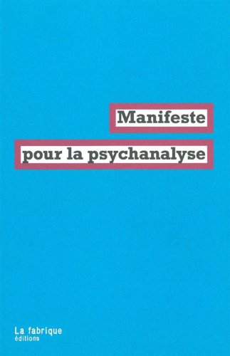 Manifeste pour la psychanalyse