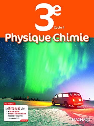 Physique chimie 3e, cycle 4 : bimanuel : programme 2016