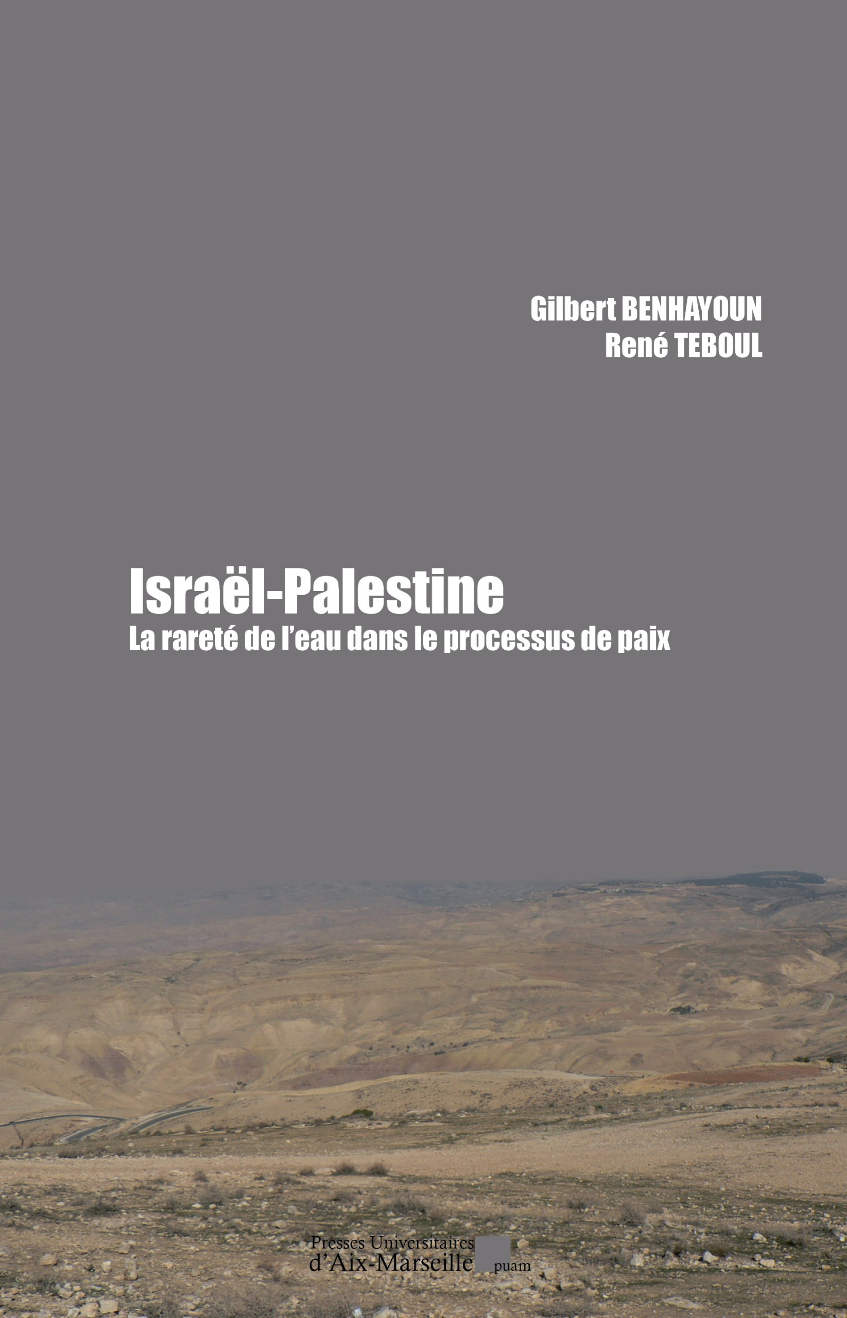 Israël-Palestine : la rareté de l'eau dans le processus de paix