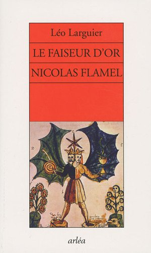 Le faiseur d'or, Nicolas Flamel