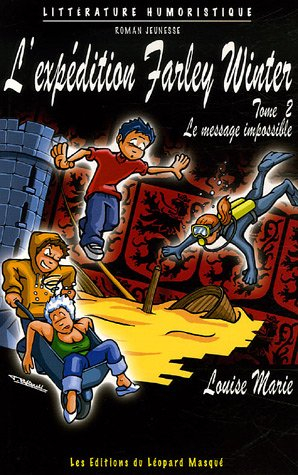 L'expédition Farley Winter : les aventures de Newton Poppleford et de la Licorne bleue. Vol. 2. Le m