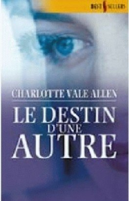 Le destin d'une autre