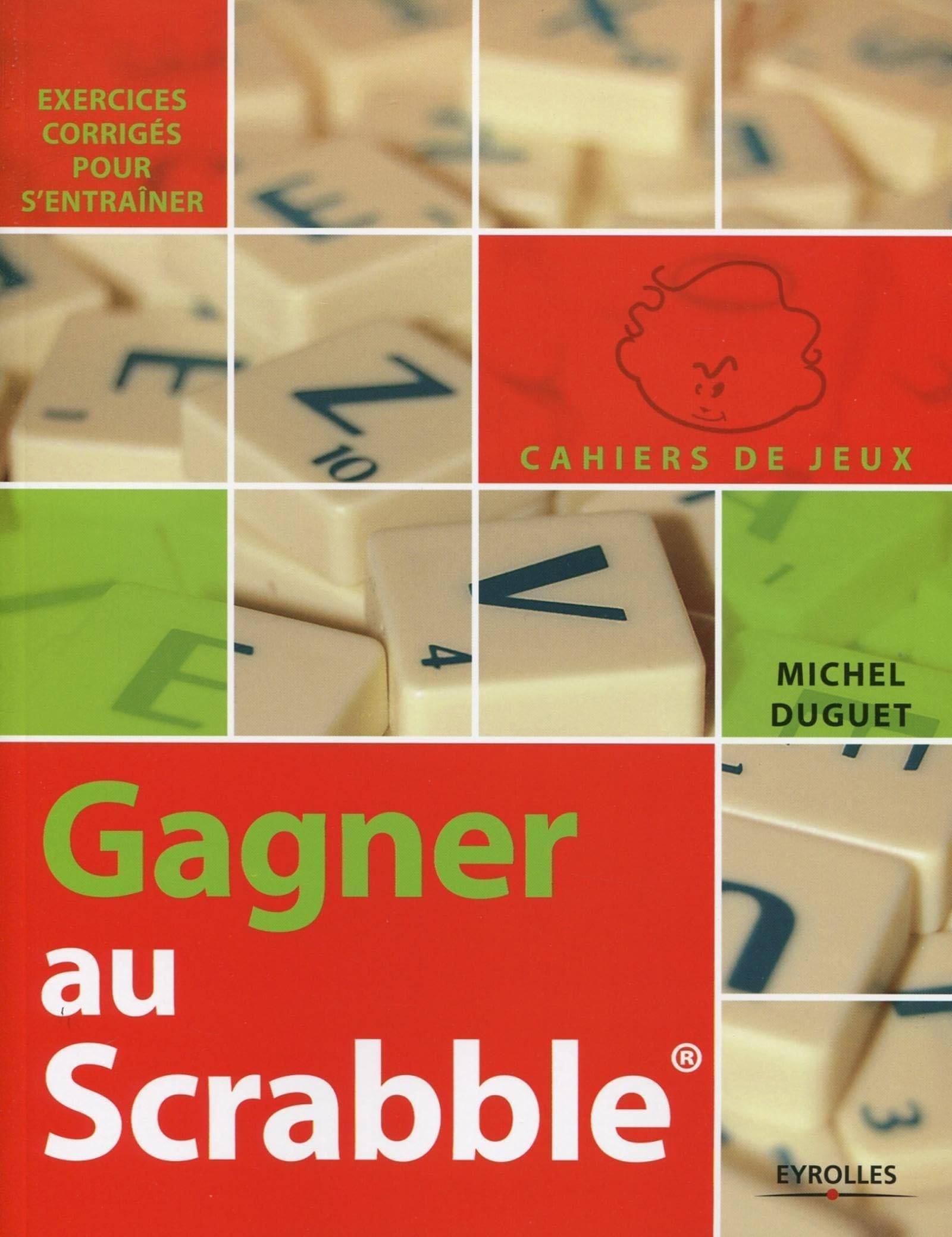 Gagner au scrabble : exercices corrigés pour s'entraîner