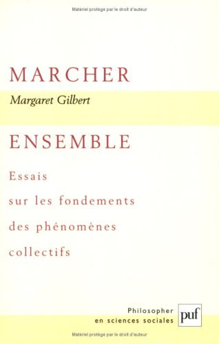 Marcher ensemble : essais sur les fondements des phénomènes collectifs