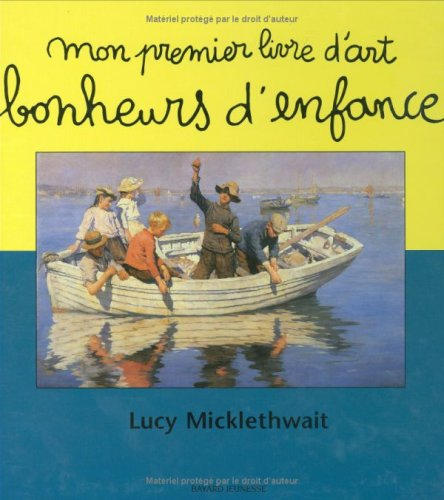 Mon premier livre d'art : bonheurs d'enfance