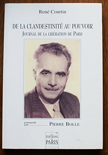 De la clandestinité au pouvoir : journal parisien, août-septembre 1944