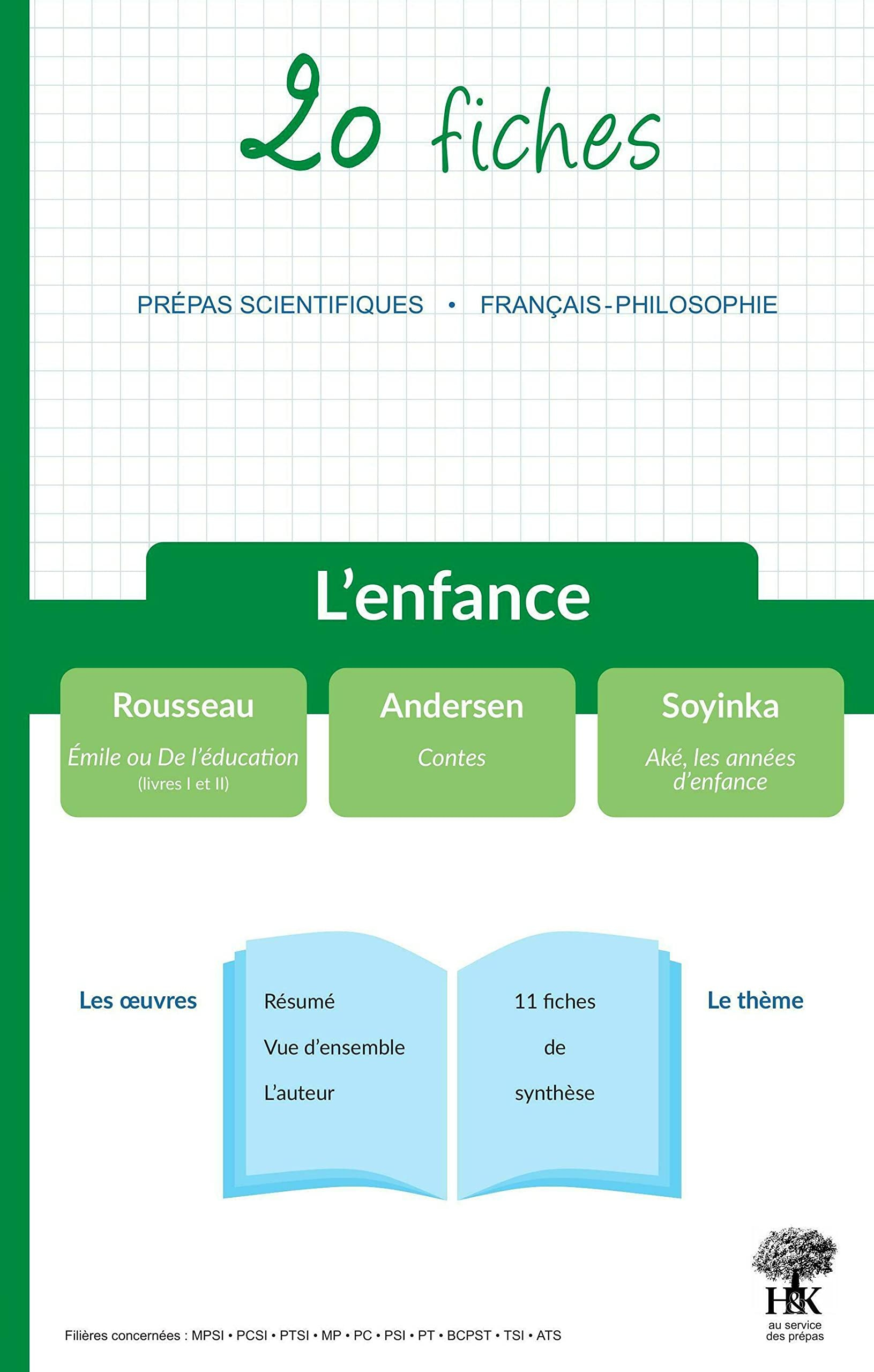 L'enfance : 20 fiches, prépas scientifiques, français-philosophie : Rousseau, Emile ou De l'éducatio