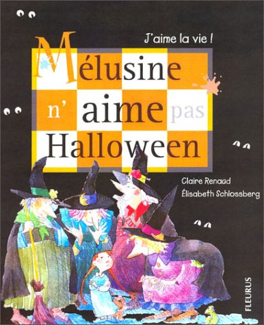 Mélusine n'aime pas Halloween