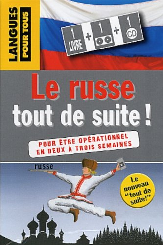 Le russe tout de suite !