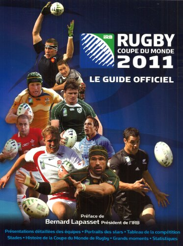 Rugby coupe du monde 2011 : le guide officiel