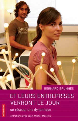 Et leurs entreprises verront le jour : un réseau, une dynamique