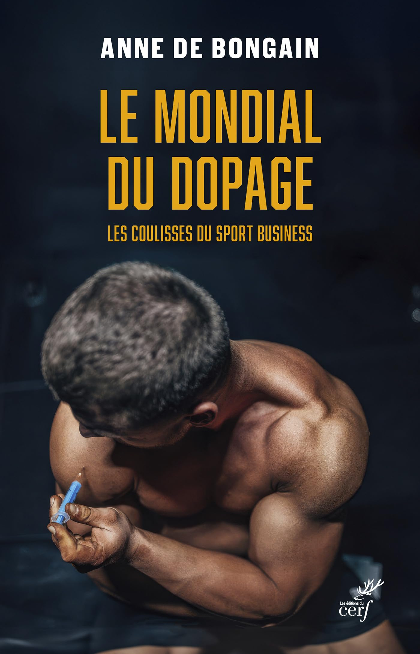 Le mondial du dopage : les coulisses du sport business