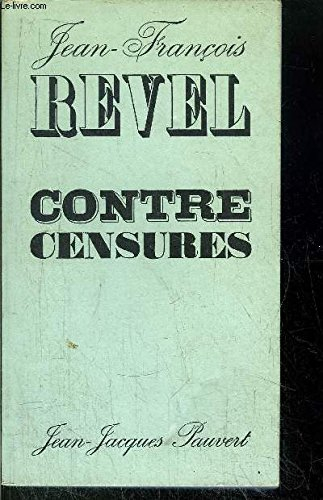 contre censures - politique, religion, culture de masse, art et critique d'art, enseignement, avant-