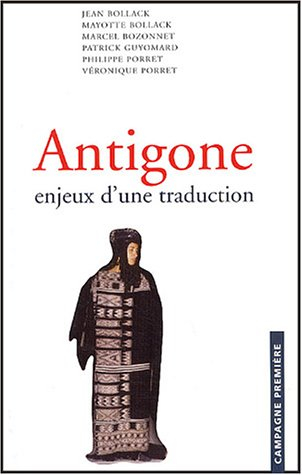 Antigone : enjeux d'une traduction