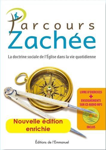 Parcours Zachée : la doctrine sociale de l'Eglise dans la vie quotidienne