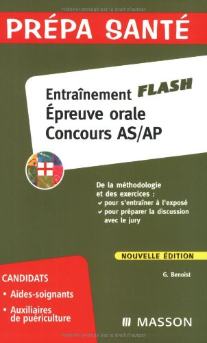 Entraînement flash : épreuve orale, concours AS-AP : méthodologie et exercices
