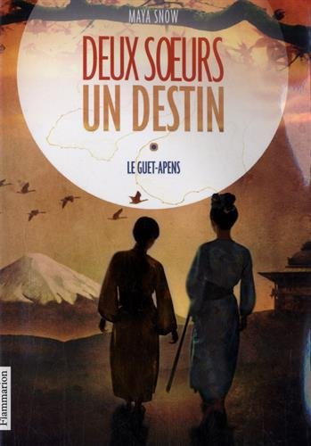 Deux soeurs, un destin. Vol. 2. Le guet-apens