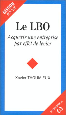 Le LBO : acquérir une entreprise par effets de levier