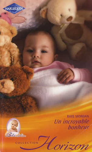 Un incroyable bonheur : bébé câlin