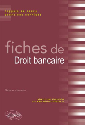 Fiches de droit bancaire : rappels de cours et exercices corrigés
