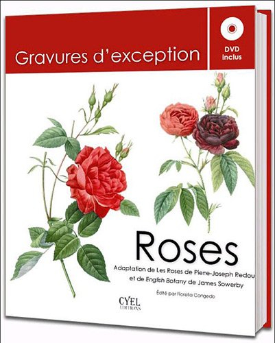 Roses : adaptation de Pierre-Joseph Redouté Les roses et de James Sowerby English botany