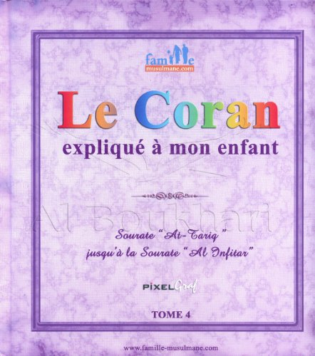 le coran expliqué à mon enfant tome4