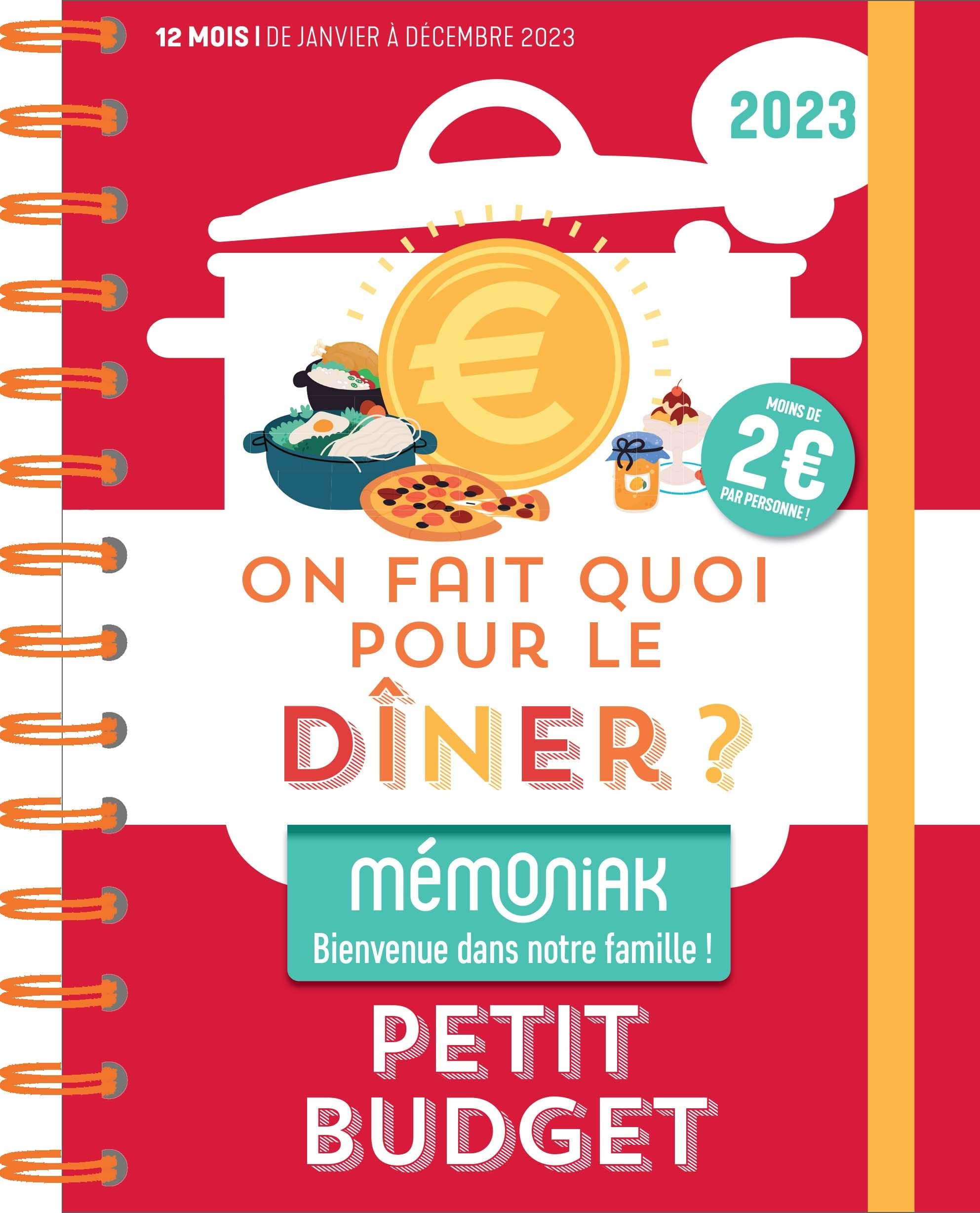 On fait quoi pour le dîner ? 2023 : petit budget : moins de 2 euros par personne ! 12 mois, de janvi