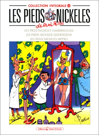 Les Pieds nickelés : intégrale. Vol. 15. Les Pieds nickelés cambrioleurs. Les Pieds nickelés esthéti