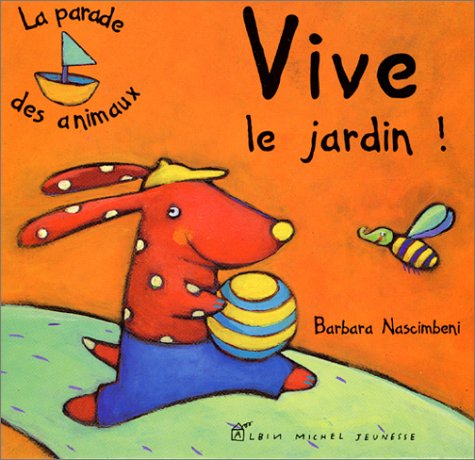 Vive le jardin !