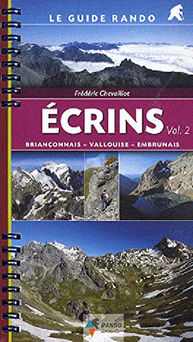 Ecrins. Vol. 2. Briançonnais, Vallouise, Embrunais