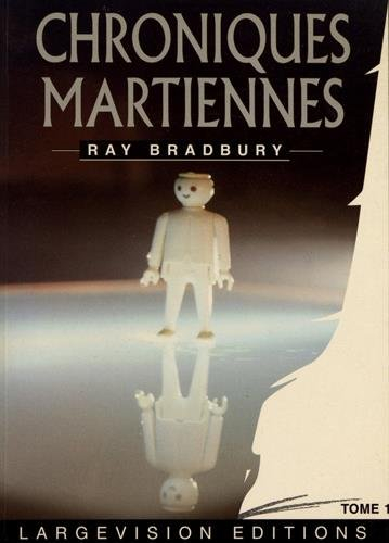chroniques martiennes : tome 1
