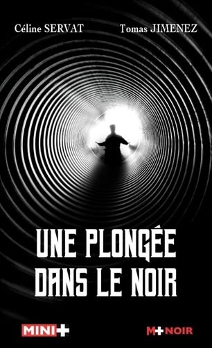 Une plongée dans le noir