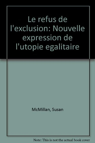 Le refus de l'exclusion : nouvelle expression de l'utopie égalitaire