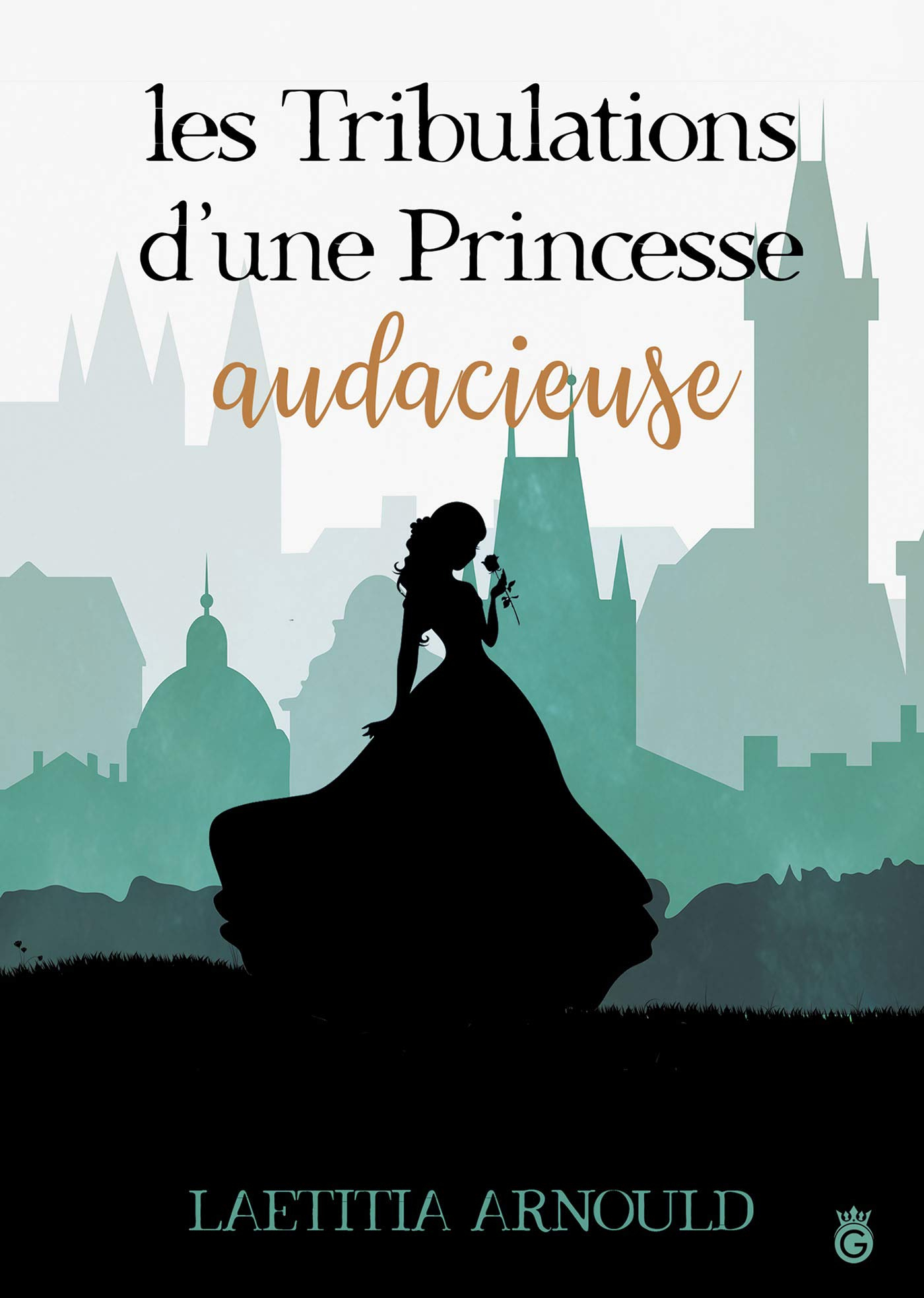 Les Tribulations d'une Princessse Audacieuse