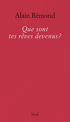 Que sont tes rêves devenus ?