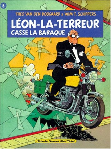 Léon-la-Terreur casse la baraque