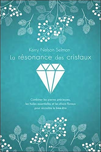 La résonance des cristaux