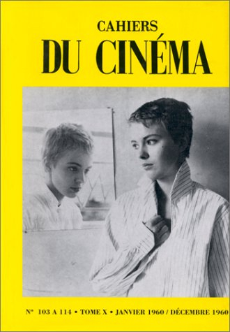 Les Cahiers du cinéma. Vol. 10. Année 1960 : n° 103 à 114
