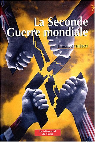 La Seconde Guerre mondiale