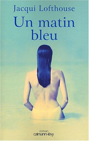 Un matin bleu
