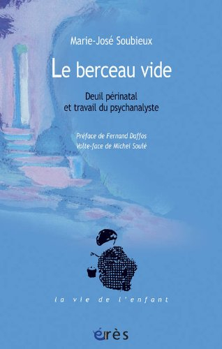 Le berceau vide : deuil périnatal et travail du psychanalyste
