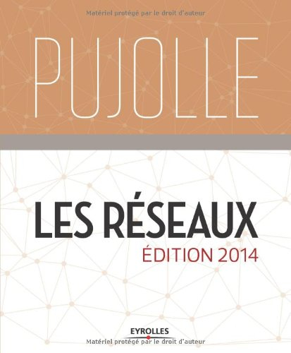 Les réseaux : édition 2014