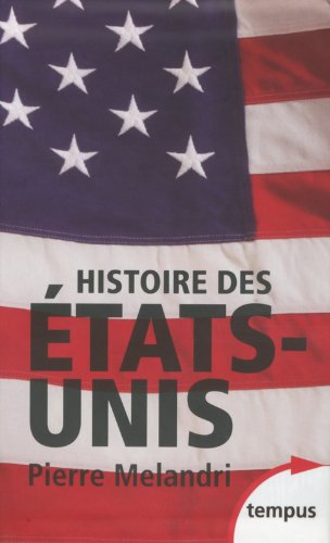 Histoire des Etats-Unis : coffret 2 volumes