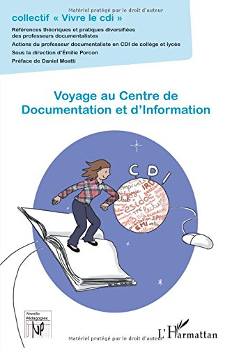 Voyage au centre de documentation et d'information : références théoriques et pratiques diversifiées