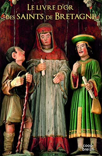 Le livre d'or des saints de Bretagne