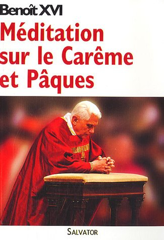 Méditation sur le carême et Pâques
