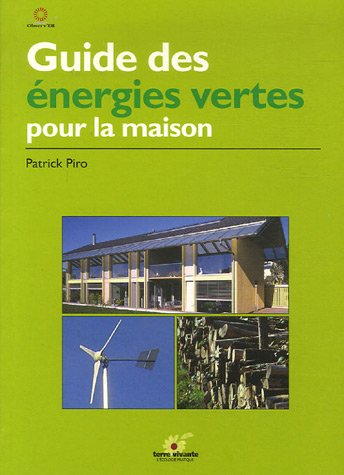 Guide des énergies vertes pour la maison