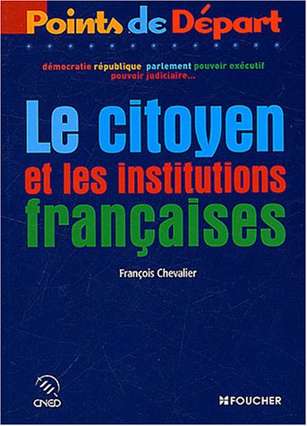 Le citoyen et les institutions françaises